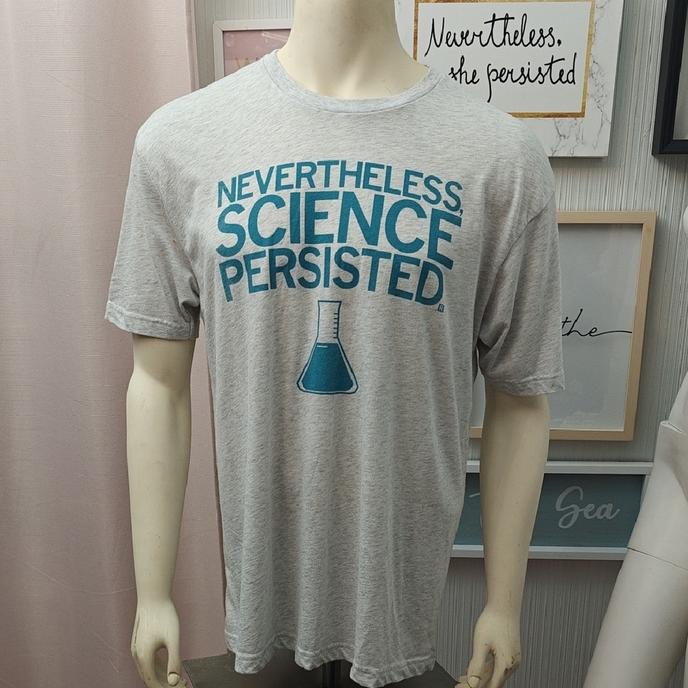 Gray Nevertheless Science Persisted T-Shirt